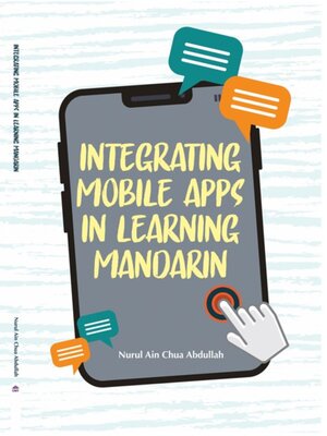 cover image of Integrating Mobile Apps in Learning Mandarin